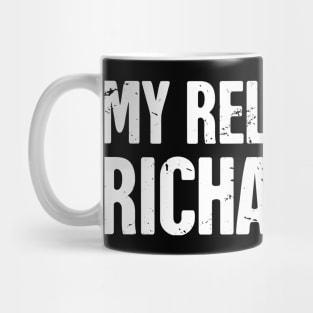 Funny Richard Name Design Mug